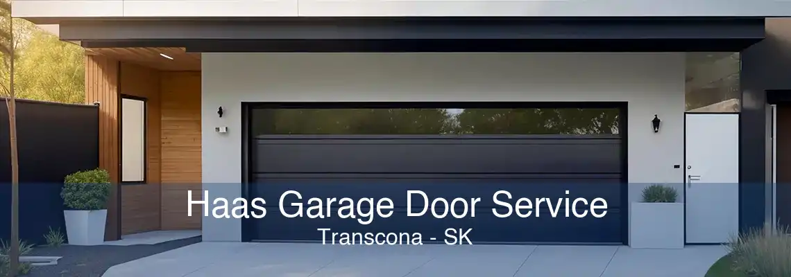 Haas Garage Door Service Transcona - SK