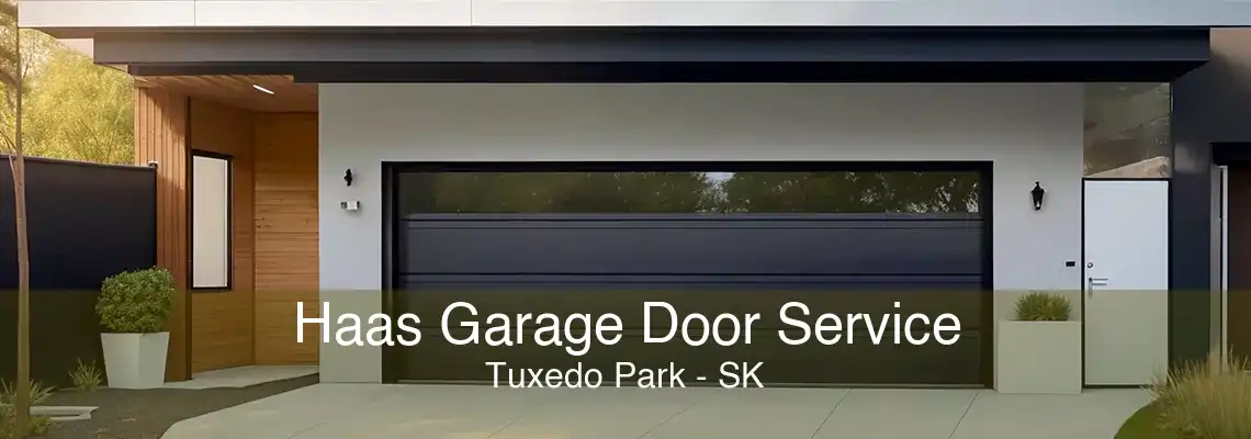Haas Garage Door Service Tuxedo Park - SK