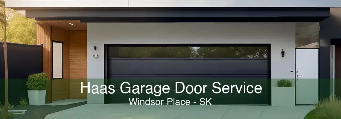 Haas Garage Door Service Windsor Place - SK