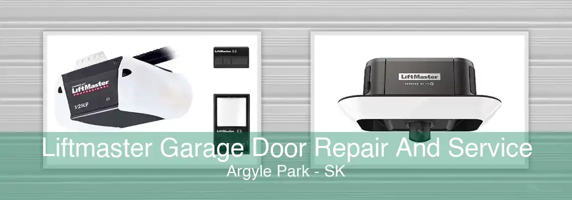 Liftmaster Garage Door Repair And Service Argyle Park - SK