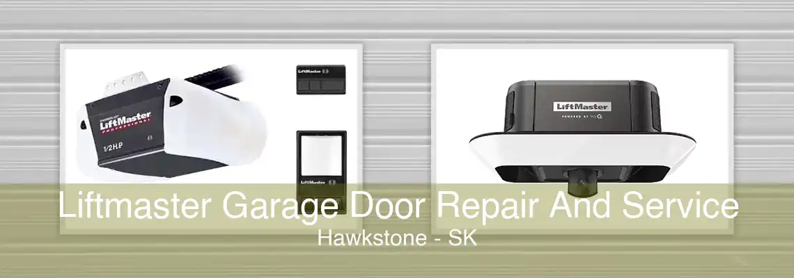 Liftmaster Garage Door Repair And Service Hawkstone - SK