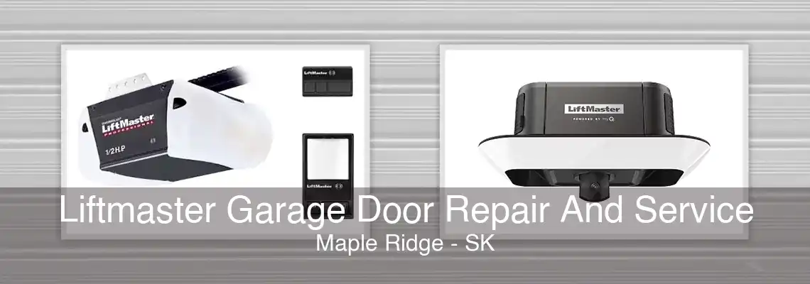 Liftmaster Garage Door Repair And Service Maple Ridge - SK