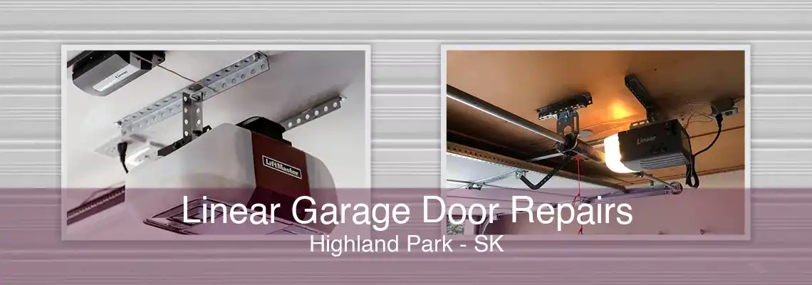 Linear Garage Door Repairs Highland Park - SK