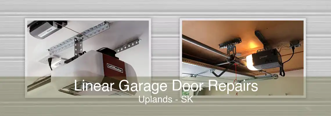 Linear Garage Door Repairs Uplands - SK