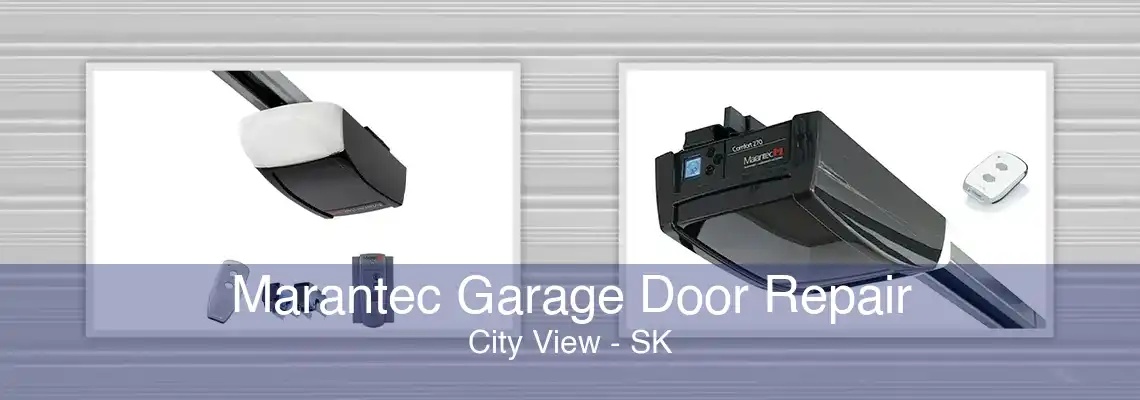 Marantec Garage Door Repair City View - SK