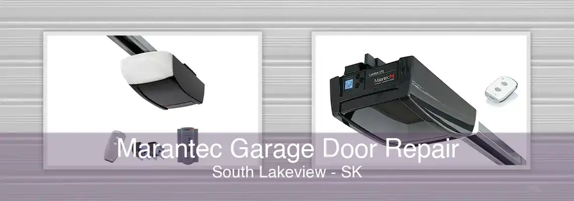 Marantec Garage Door Repair South Lakeview - SK