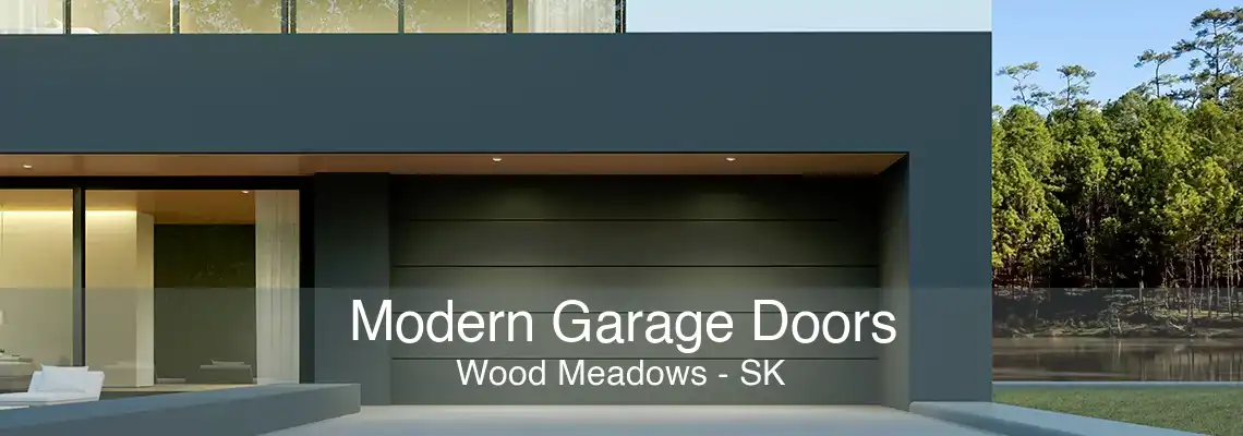 Modern Garage Doors Wood Meadows - SK