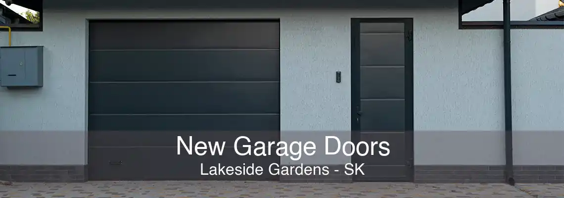 New Garage Doors Lakeside Gardens - SK