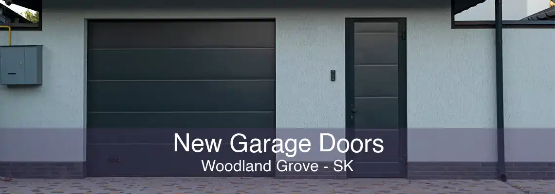 New Garage Doors Woodland Grove - SK