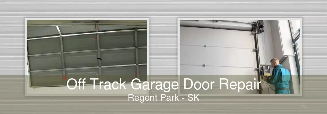 Off Track Garage Door Repair Regent Park - SK