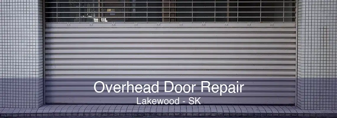 Overhead Door Repair Lakewood - SK