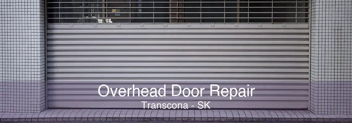Overhead Door Repair Transcona - SK