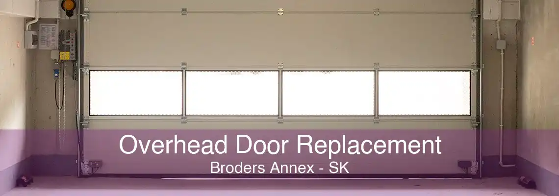 Overhead Door Replacement Broders Annex - SK