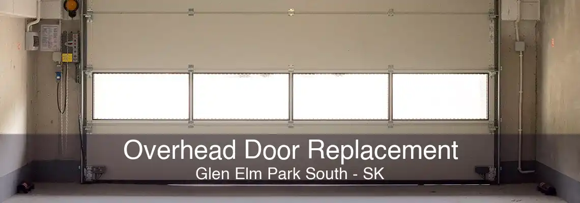 Overhead Door Replacement Glen Elm Park South - SK