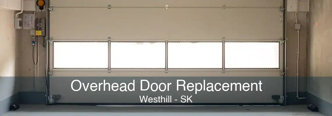 Overhead Door Replacement Westhill - SK