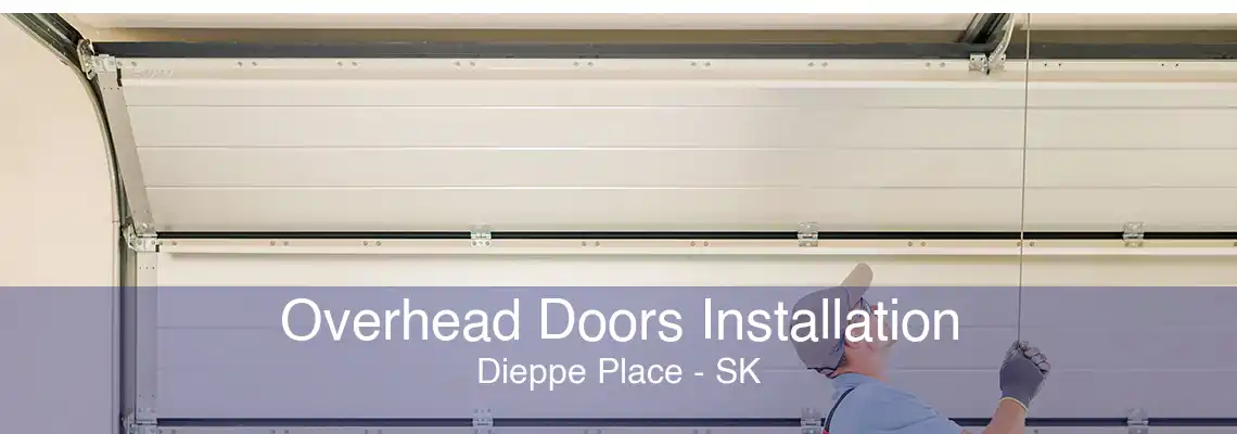Overhead Doors Installation Dieppe Place - SK