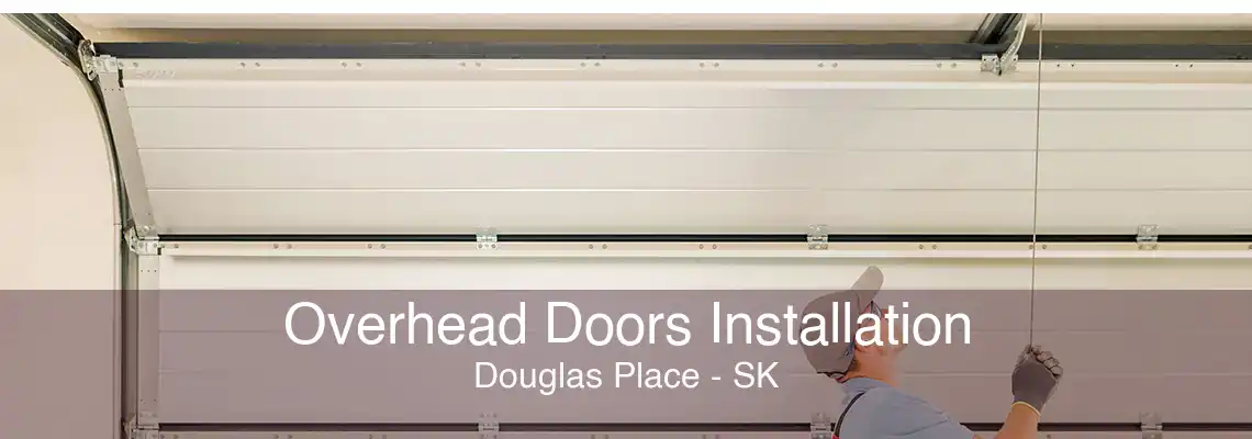 Overhead Doors Installation Douglas Place - SK