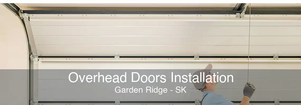 Overhead Doors Installation Garden Ridge - SK