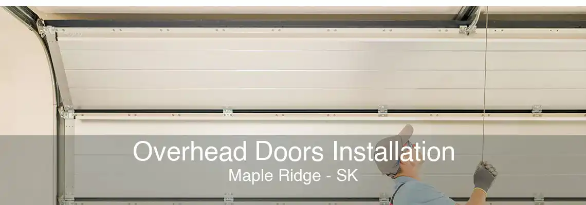Overhead Doors Installation Maple Ridge - SK