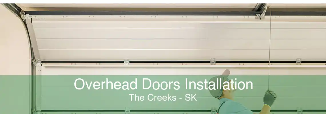 Overhead Doors Installation The Creeks - SK