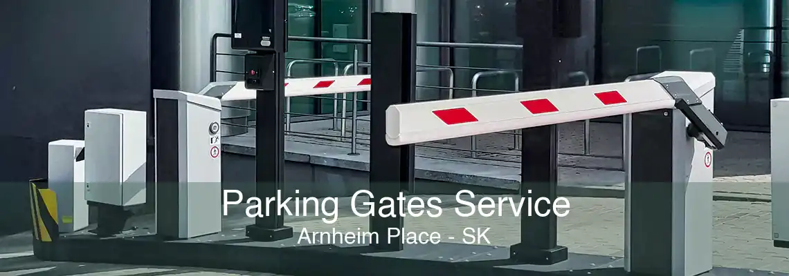 Parking Gates Service Arnheim Place - SK