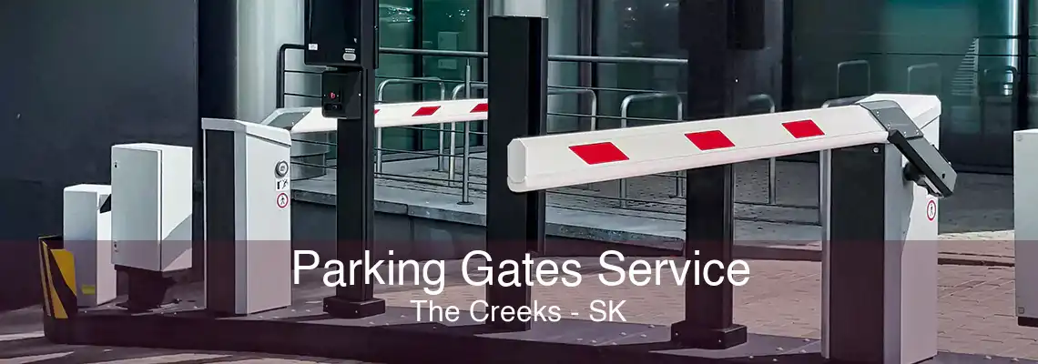 Parking Gates Service The Creeks - SK