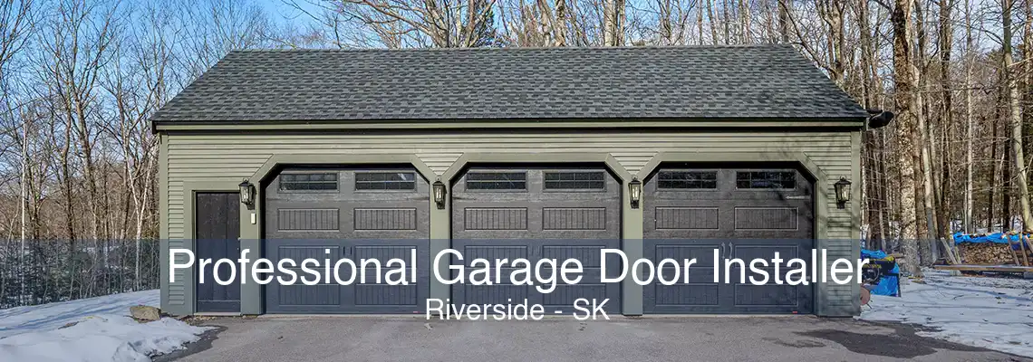 Professional Garage Door Installer Riverside - SK