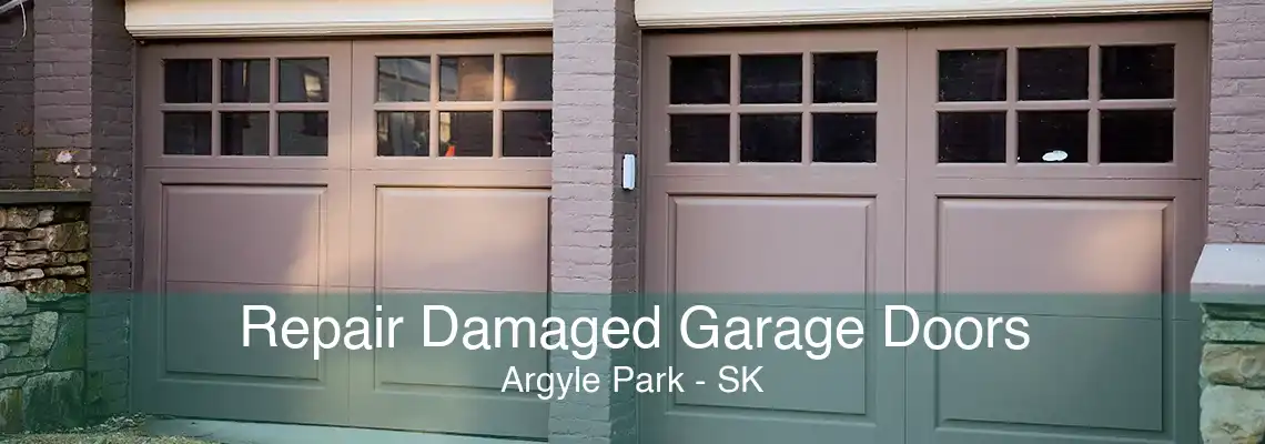 Repair Damaged Garage Doors Argyle Park - SK