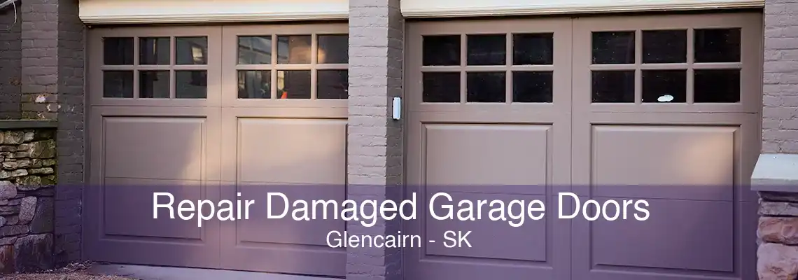 Repair Damaged Garage Doors Glencairn - SK