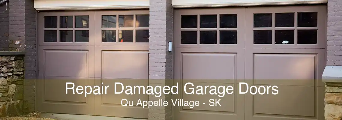 Repair Damaged Garage Doors Qu Appelle Village - SK
