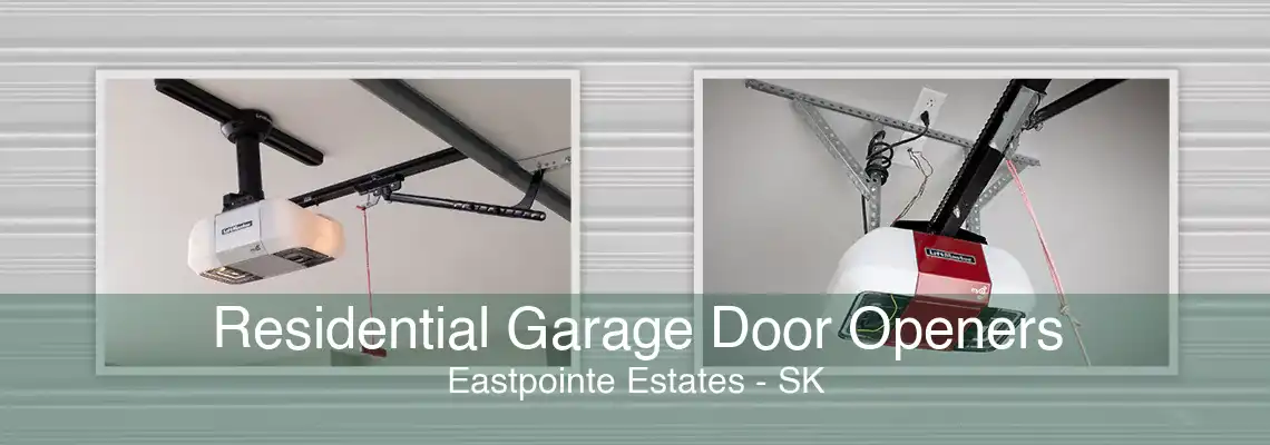 Residential Garage Door Openers Eastpointe Estates - SK