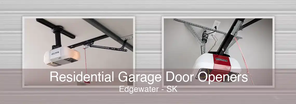 Residential Garage Door Openers Edgewater - SK