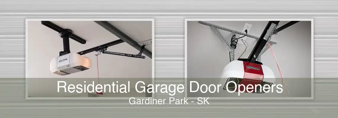 Residential Garage Door Openers Gardiner Park - SK