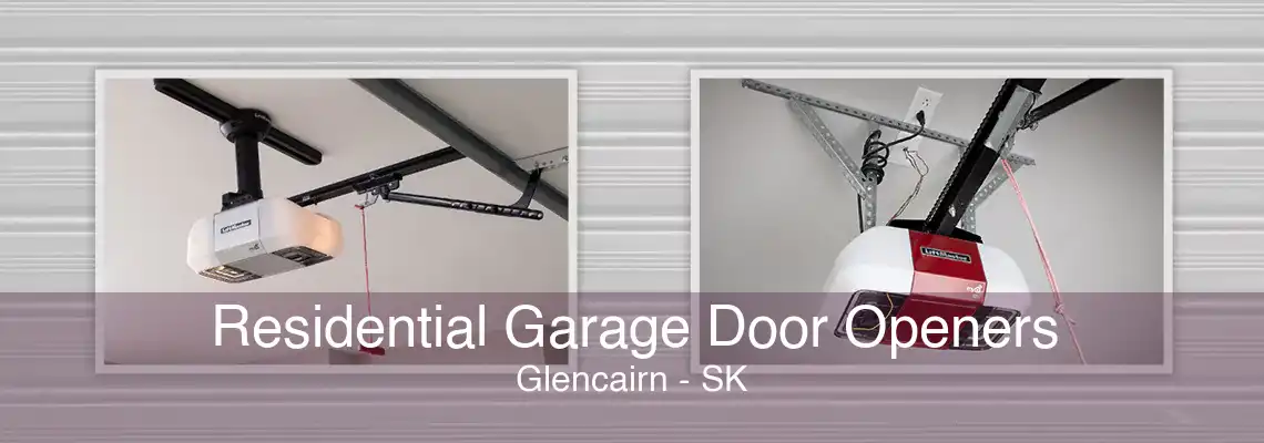 Residential Garage Door Openers Glencairn - SK