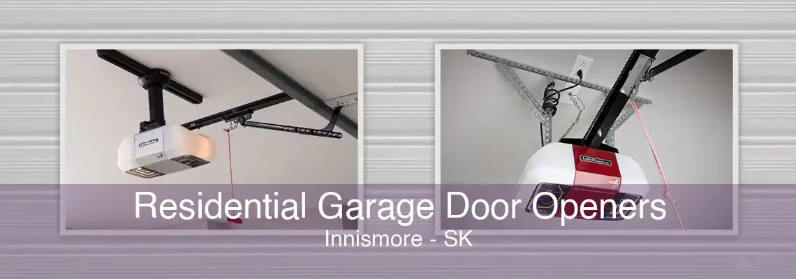 Residential Garage Door Openers Innismore - SK
