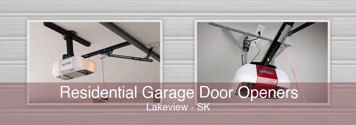 Residential Garage Door Openers Lakeview - SK