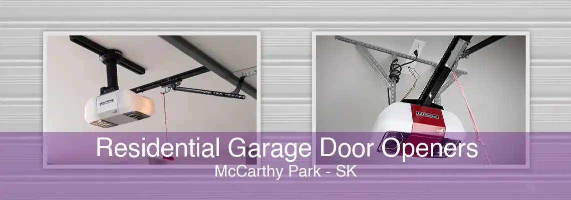 Residential Garage Door Openers McCarthy Park - SK