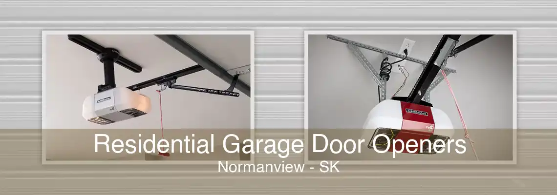 Residential Garage Door Openers Normanview - SK