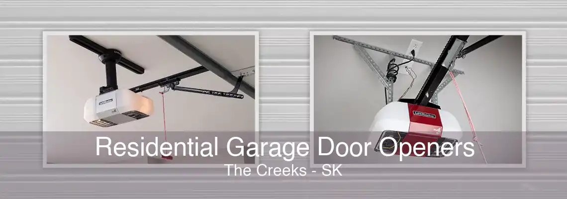 Residential Garage Door Openers The Creeks - SK