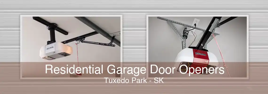 Residential Garage Door Openers Tuxedo Park - SK