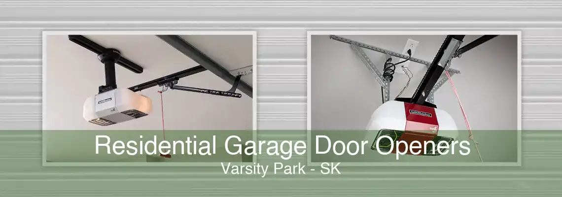 Residential Garage Door Openers Varsity Park - SK