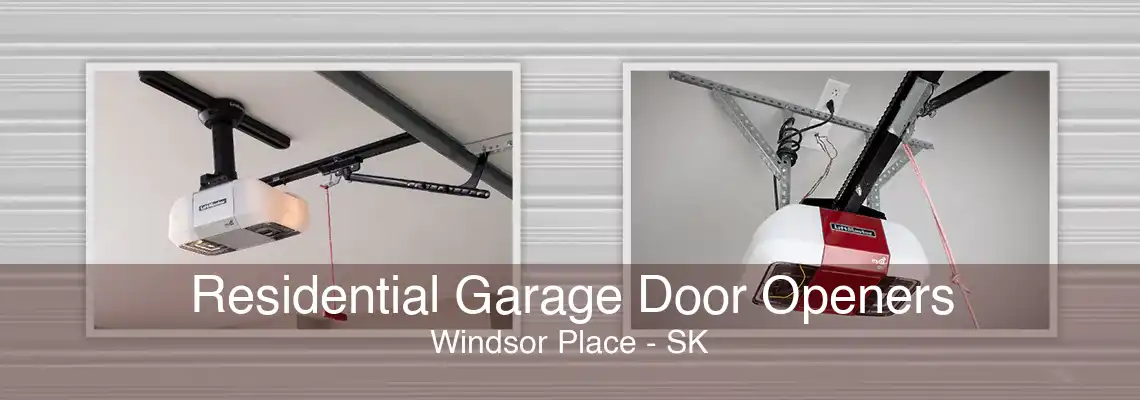 Residential Garage Door Openers Windsor Place - SK
