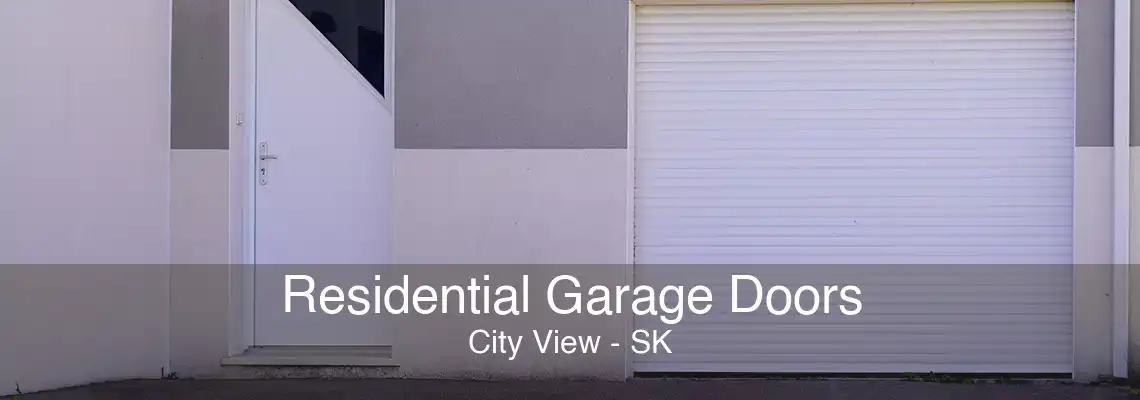Residential Garage Doors City View - SK
