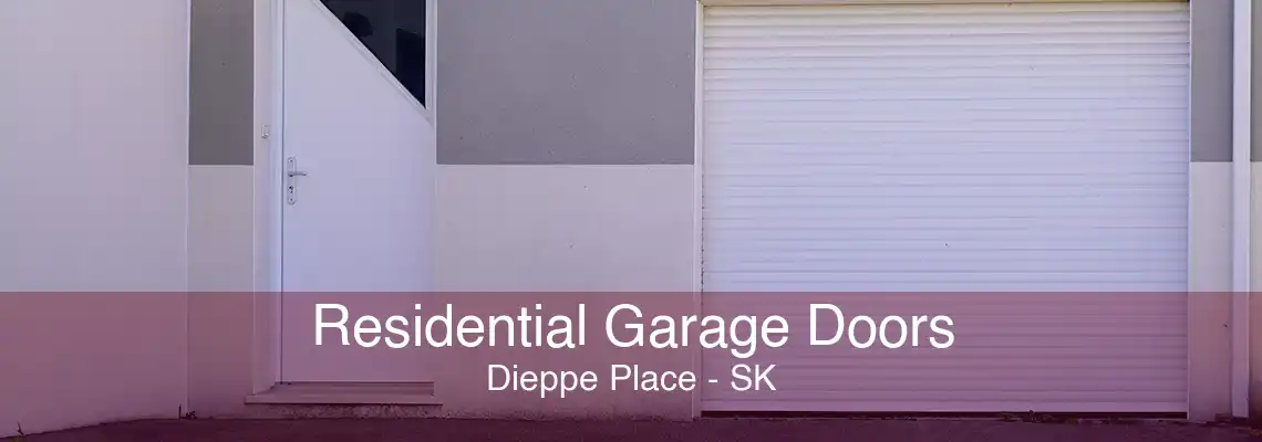 Residential Garage Doors Dieppe Place - SK
