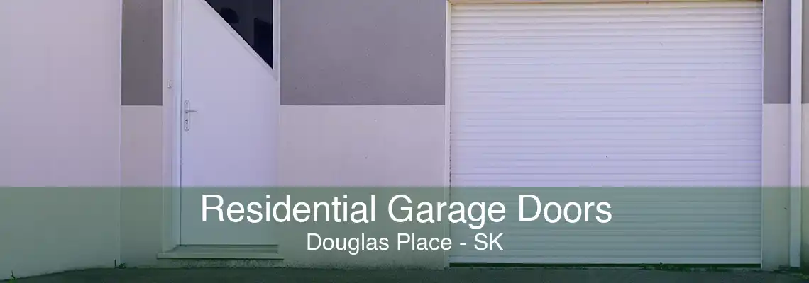 Residential Garage Doors Douglas Place - SK