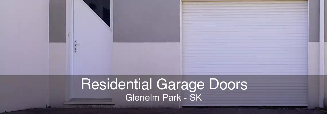 Residential Garage Doors Glenelm Park - SK