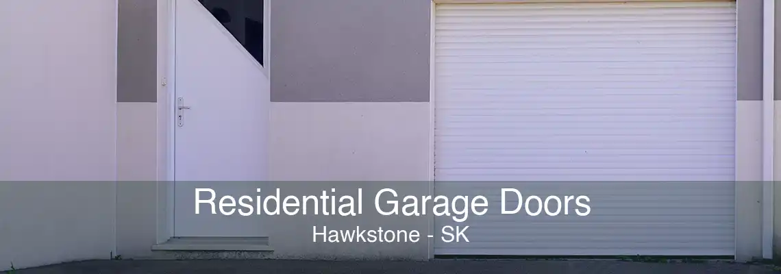 Residential Garage Doors Hawkstone - SK