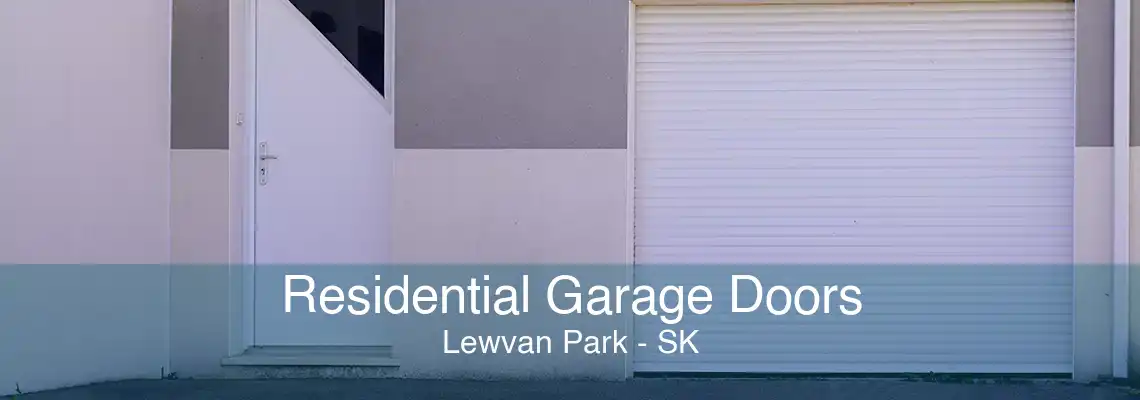 Residential Garage Doors Lewvan Park - SK