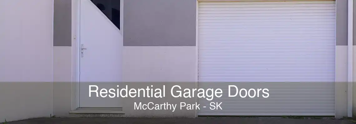 Residential Garage Doors McCarthy Park - SK