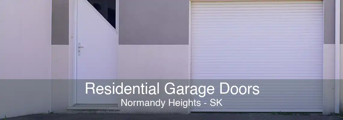 Residential Garage Doors Normandy Heights - SK